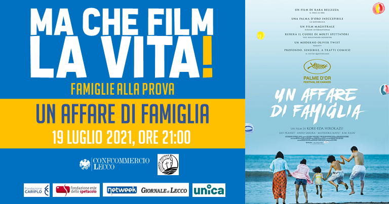 Ciak: "Ma che film la vita!" 7 LUG 19 UN AFFARE DI FAMIGLIA