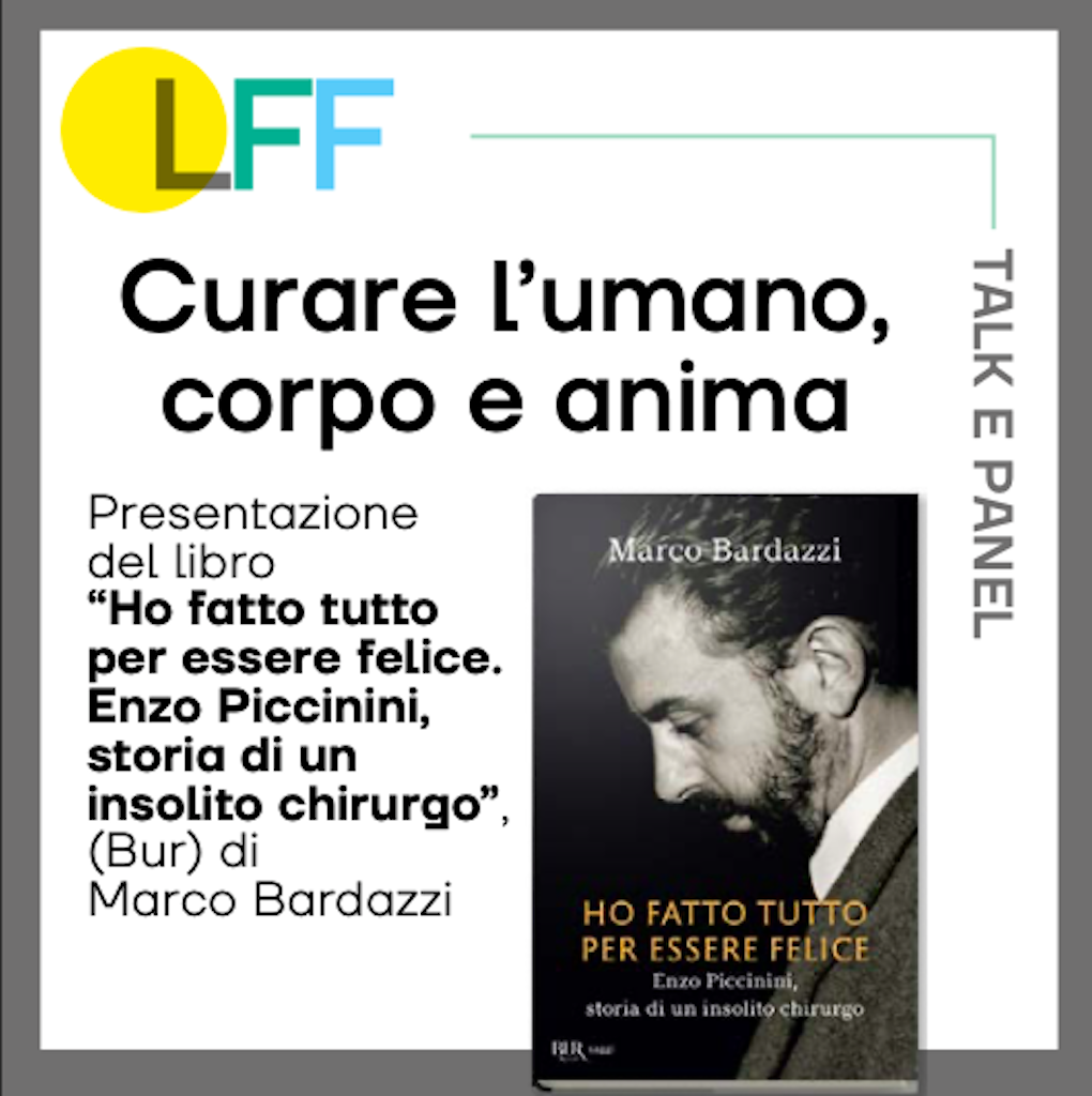 Curare l’umano, corpo e anima: la vicenda di Enzo Piccinini al LFF 8 a